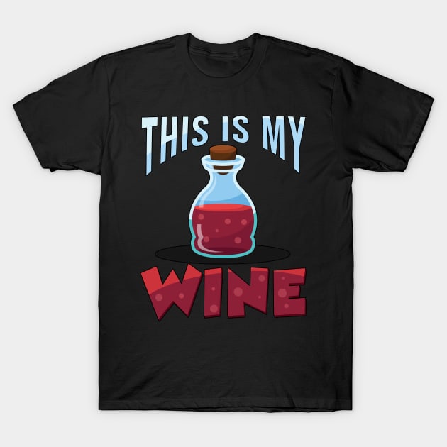 Elixir Bottle MMO RPG Quote Roleplay Games Gift T-Shirt by Alex21